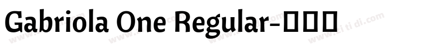 Gabriola One Regular字体转换